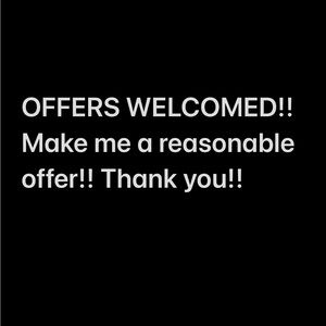 Offers Always Welcomed